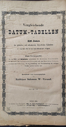 Vergleichende Datum-Tabellen auf 216 Jahre : des judischen und alle=gemeinen burgerlichen Kalenders d.i. von Jahre 1784 bis zum Jahre 2000 (תקמ"ה - תש